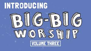 Big-Big Worship