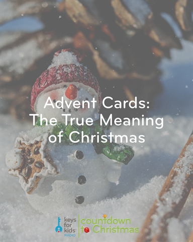 Advent Cards Day 3: The True Meaning of Christmas