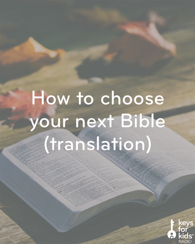 How to Choose THE BEST Bible (translation) for YOU!