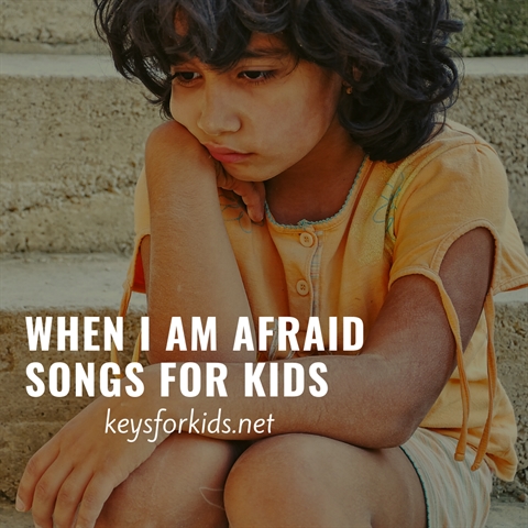 When I Am Afraid Songs