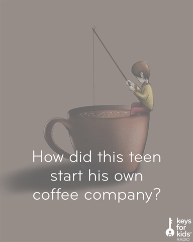 Teenager Starts His Own Coffee Company!