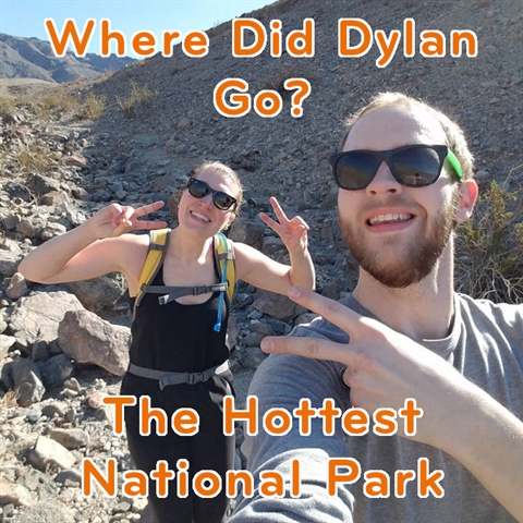 Where Was Dylan? Death Valley National Park!
