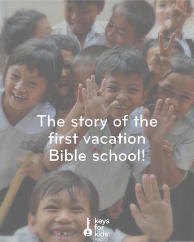 The First Ever Vacation Bible School