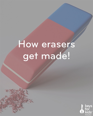 Back to School: How Erasers Get Made!