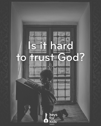 Is it hard to TRUST GOD?