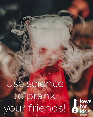 Use SCIENCE to PRANK your friends!