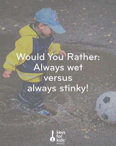 Would You Rather: Wet Clothes or Never Shower?