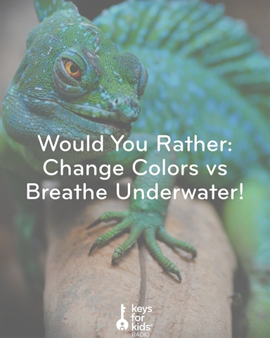 Would You Rather: Change Colors vs Breathe Underwater!