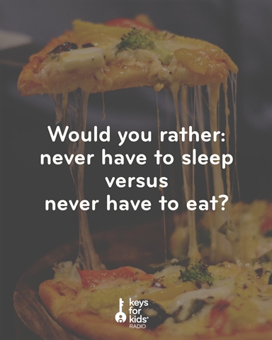 Would You NEVER Sleep or never EAT??