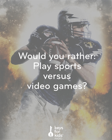 Would You Rather: Good at Sports vs Video Games!