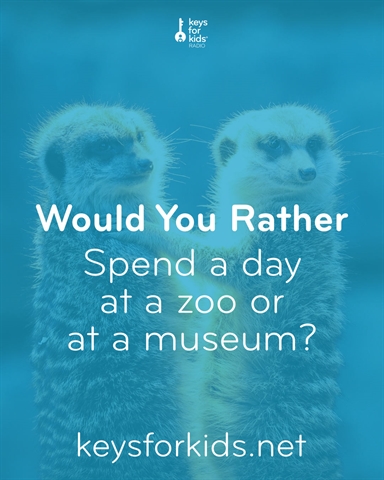 Would You Rather: Zoo or Museum?