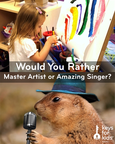 Would You Rather: Master Artist or Amazing Singer?