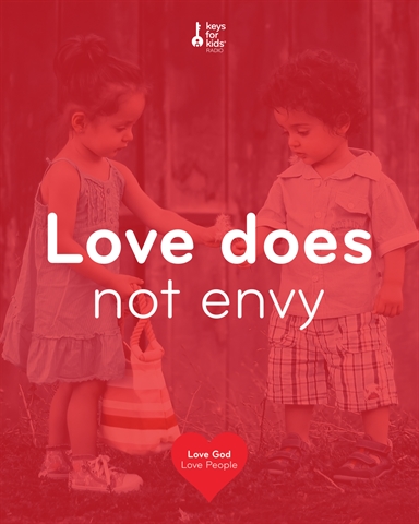 Love Does Not Envy – Love God Love People