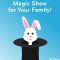 Put on a Magic Show for Your Family!