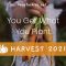 You Get What You Plant – Harvest Week!