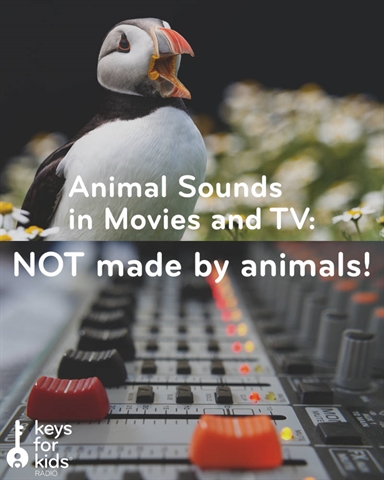 Animals Sounds in Movies ARE NOT Made by Animals!