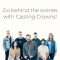 Behind the Scenes with Casting Crowns!
