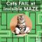 Cats Fail at INVISIBLE Maze!