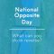 How to Celebrate National Opposite Day!