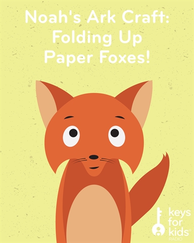 Noah's Ark Crafts: CHALLENGING Paper Fox!