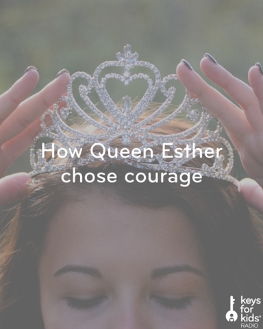 Can YOU be as Brave as Queen Esther?