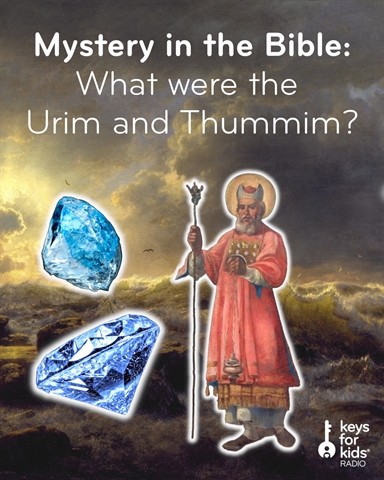 Mysteries in the Bible! What are the Urim and the Thummim?