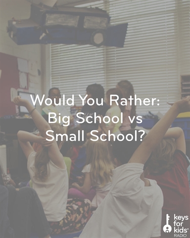 Would You Rather: Big School vs Small School!