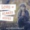 Love Always Hopes – Love Does Giveaway!