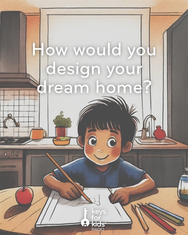 What would your DREAM HOME look like?