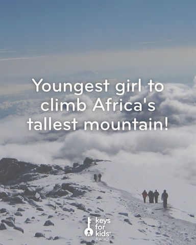 Meet the Youngest Girl to Climb Mount Kilimanjaro