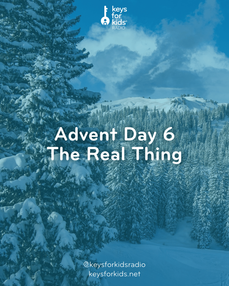 Advent Day 6: The Real Thing
