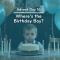 Advent Day 16: Where’s the Birthday Boy?