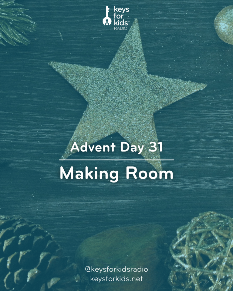 Advent Day 31: Making Room